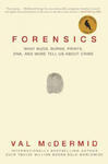 Forensics: What Bugs, Burns, Prints, DNA, and More Tell Us about Crime w sklepie internetowym Libristo.pl