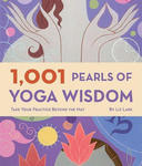 1,001 Pearls of Yoga Wisdom: Take Your Practice Beyond the Mat w sklepie internetowym Libristo.pl