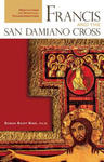 Francis and the San Damiano Cross: Meditations on Spiritual Transformation w sklepie internetowym Libristo.pl