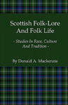 Scottish Folk-Lore and Folk Life - Studies in Race, Culture and Tradition w sklepie internetowym Libristo.pl