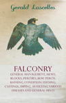 Falconry - General Management, Mews, Blocks, Perches, Bow Perch, Bathing, Condition, Feeding, Castings, Imping, Moulting, Various Diseases and General w sklepie internetowym Libristo.pl