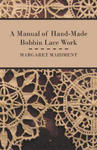 Manual of Hand-Made Bobbin Lace Work w sklepie internetowym Libristo.pl