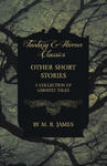 Other Short Stories - A Collection of Ghostly Tales (Fantasy and Horror Classics) w sklepie internetowym Libristo.pl