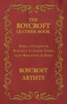 The Roycroft Leather-Book - Being a Catalog of Beautiful Leathern Things made Roycroftie by Hand w sklepie internetowym Libristo.pl