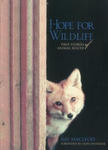 Hope for Wildlife: True Stories of Animal Rescue w sklepie internetowym Libristo.pl