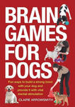 Brain Games for Dogs: Fun Ways to Build a Strong Bond with Your Dog and Provide It with Vital Mental Stimulation w sklepie internetowym Libristo.pl
