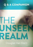 Unseen Realm: A Question and Answer Companion w sklepie internetowym Libristo.pl
