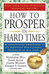 How to Prosper in Hard Times: Blueprints for Abundance by the Greatest Motivational Teachers of All Time w sklepie internetowym Libristo.pl