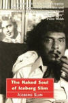 Naked Soul of Iceberg Slim w sklepie internetowym Libristo.pl