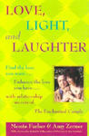 Love, Light and Laughter: Find the Love You Want...Enhance the Love You Have...with Relationship Secrets of the Enchanted Couple w sklepie internetowym Libristo.pl