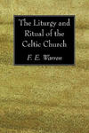Liturgy and Ritual of the Celtic Church w sklepie internetowym Libristo.pl