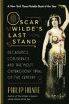 Oscar Wilde's Last Stand: Decadence, Conspiracy, and the Most Outrageous Trial of the Century w sklepie internetowym Libristo.pl