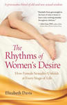 The Rhythms of Women's Desire: How Female Sexuality Unfolds at Every Stage of Life w sklepie internetowym Libristo.pl