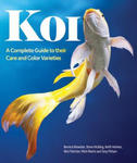 Koi: A Complete Guide to Their Care and Color Varieties w sklepie internetowym Libristo.pl