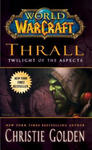 World of Warcraft: Thrall: Twilight of the Aspects w sklepie internetowym Libristo.pl