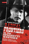 Radical Frontiers in the Spaghetti Western w sklepie internetowym Libristo.pl