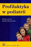 Profilaktyka w pediatrii. Wyd.2 w sklepie internetowym Libristo.pl