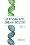 Na pograniczu chemii i biologii Tom XI w sklepie internetowym Libristo.pl