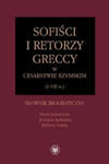 Sofisci i retorzy greccy w cesarstwie rzymskim (I-VII w.) w sklepie internetowym Libristo.pl