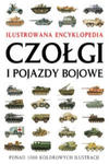 Czolgi i pojazdy bojowe Ilustrowana encyklopedia w sklepie internetowym Libristo.pl