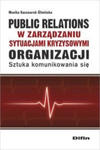 Public relations organizacji w zarzadzaniu sytuacjami kryzysowymi organizacji w sklepie internetowym Libristo.pl