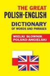 The Great Polish-English Dictionary of Words and Phrases w sklepie internetowym Libristo.pl