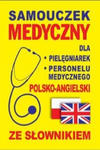 Samouczek medyczny dla pielegniarek i personelu medycznego polsko-angielski ze slownikiem w sklepie internetowym Libristo.pl