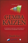 Gemba Kaizen : un enfoque de sentido común para una estrategia de mejora continua w sklepie internetowym Libristo.pl
