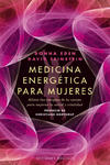 Medicina Energetica Para Mujeres: Alinea las Energias de Tu Cuerpo Para Mejorar Tu Salud y Vitalidad = Energy Medicine for Women w sklepie internetowym Libristo.pl