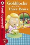 Goldilocks and the Three Bears - Read It Yourself with Ladybird w sklepie internetowym Libristo.pl