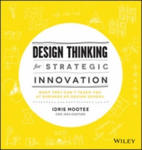 Design Thinking for Strategic Innovation - What They Can't Teach You at Business or Design School w sklepie internetowym Libristo.pl