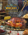 World of Warcraft the Official Cookbook w sklepie internetowym Libristo.pl