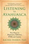 Listening to Ayahuasca w sklepie internetowym Libristo.pl