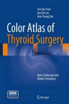 Color Atlas of Thyroid Surgery w sklepie internetowym Libristo.pl