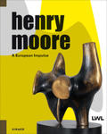 Henry Moore: A European Impulse w sklepie internetowym Libristo.pl