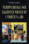 Neuropsychologia osob zakazonych wirusem HIV i chorych na AIDS w sklepie internetowym Libristo.pl