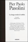 Pier Paolo Pasolini. La lunga strada di sabbia w sklepie internetowym Libristo.pl