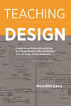 Teaching Design: A Guide to Curriculum and Pedagogy for College Design Faculty and Teachers Who Use Design in Their Classrooms w sklepie internetowym Libristo.pl