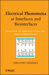 Electrical Phenomena at Interfaces and Biointerfaces - Fundamentals and Applications in Nano- Bio- and Environmental Sciences w sklepie internetowym Libristo.pl