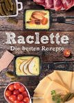 Raclette - Die besten Rezepte w sklepie internetowym Libristo.pl