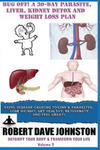 Bug Off! a 30-Day Parasite, Liver, Kidney Detox & Weight Los w sklepie internetowym Libristo.pl