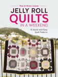 Jelly Roll Quilts in a Weekend w sklepie internetowym Libristo.pl
