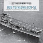 USS Yorktown (CV-5): From Design and Construction to the Battles of Coral Sea and Midway w sklepie internetowym Libristo.pl