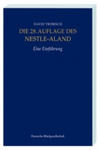 Die 28. Auflage des Nestle-Aland, Eine Einführung. Novum Testamentum Graece, 28. revidierte Aufllage, Eine Einführung w sklepie internetowym Libristo.pl