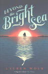 Beyond the Bright Sea w sklepie internetowym Libristo.pl