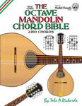 The Octave Mandolin Chord Bible: GDAE Standard Tuning 2,160 Chords w sklepie internetowym Libristo.pl