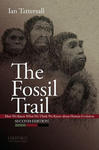 The Fossil Trail: How We Know What We Think We Know about Human Evolution w sklepie internetowym Libristo.pl