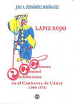 LÁPIZ ROJO. CENSURA, CONTROL Y PROHIBICIONES EN EL CARNAVAL DE CÁDIZ w sklepie internetowym Libristo.pl