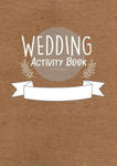 Childrens Wedding Activity Book- Kids Wedding Activities w sklepie internetowym Libristo.pl