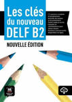 Les clés du nouveau DELF B2. Nouvelle édition. Guide pédagogique + MP3 w sklepie internetowym Libristo.pl